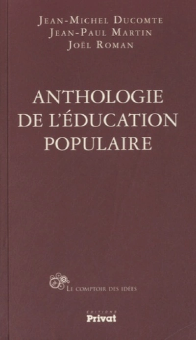 ANTHOLOGIE DE L'EDUCATION POPULAIRE