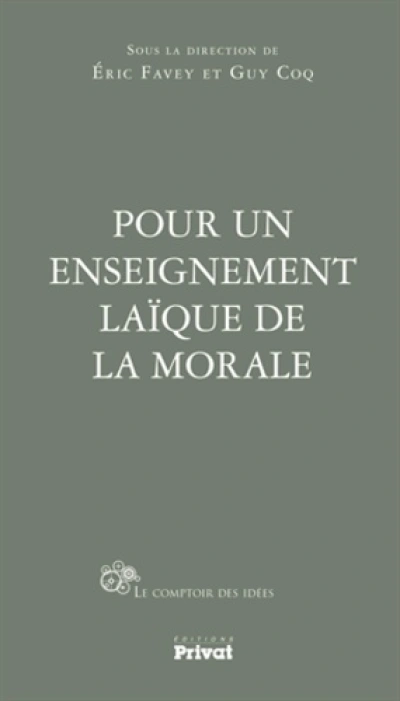 POUR UN ENSEIGNEMENT LAIQUE DE LA MORALE