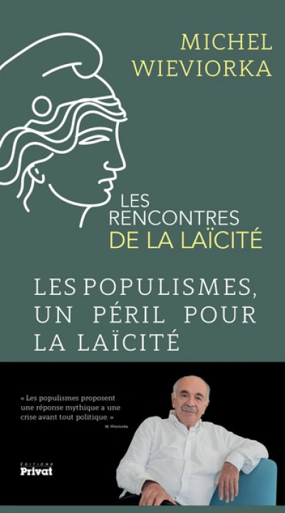 Les rencontres de la Laïcité - Les populismes, Un péril pour la laïcité