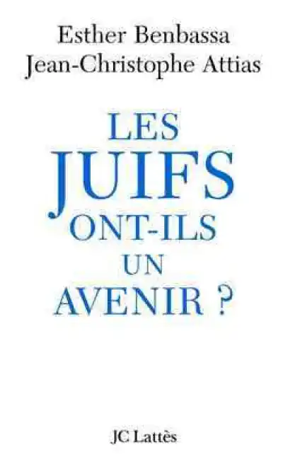 Les juifs ont-ils un avenir ?