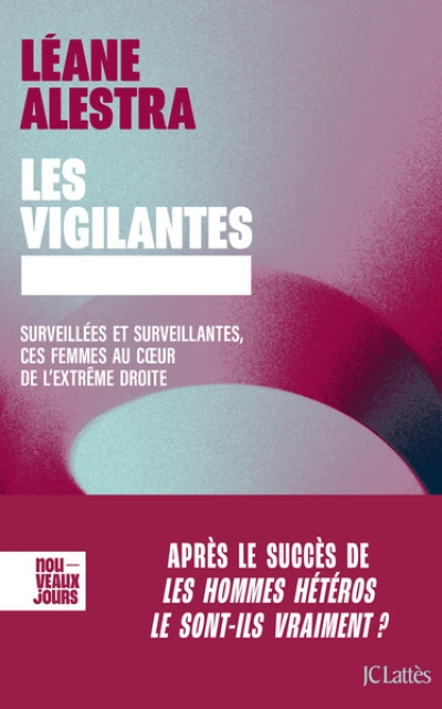 Les vigilantes: Les femmes d'extrême droite et le nationalisme sexuel