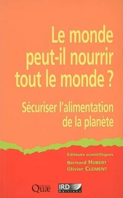 Le monde peut-il nourrir le monde ?