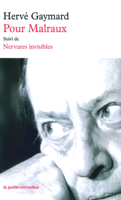 Pour Malraux/Nervures invisibles