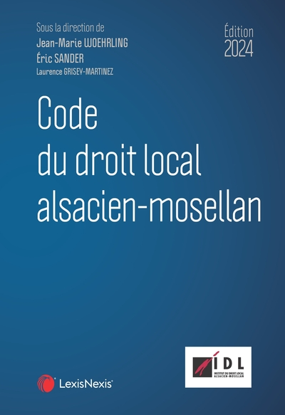 Code du droit local alsacien-mosellan 2024