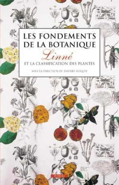 Les fondements de la botanique : Linné et la classification des plantes