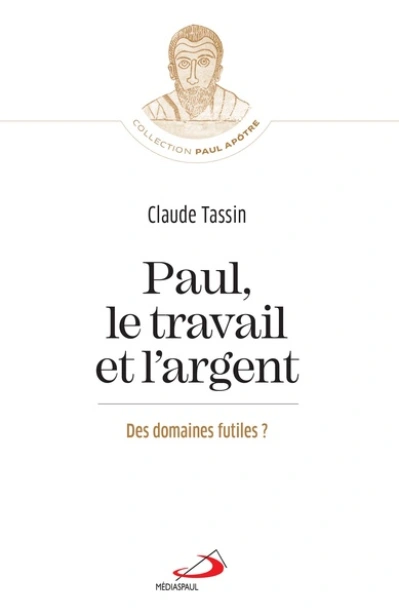 Paul, le travail et l'argent