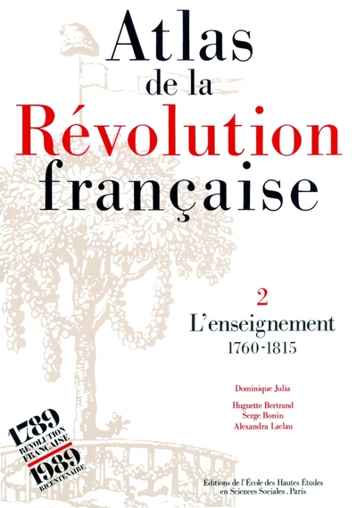 Atlas de la Révolution française - Tome II : L'enseignement,