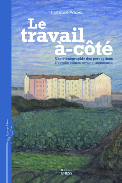 Le travail à-côté : Une ethnographie des perceptions