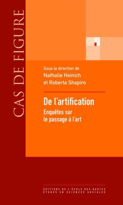 De l'artification - Enquêtes sur le passage à l'art