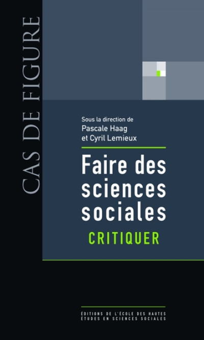 Faire des sciences sociales - Critiquer