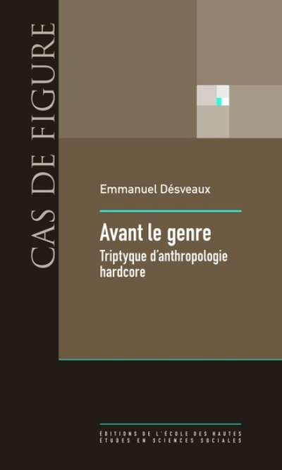 Avant le genre - Triptyque d'anthropologie hardcore