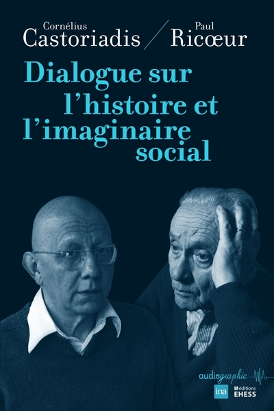 Dialogue sur l'histoire et l'imaginaire social