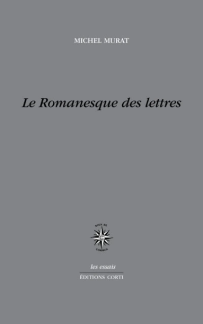 Le romanesque des lettres