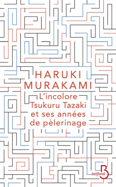 L'Incolore Tsukuru Tazaki et ses années de pèlerinage