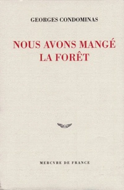 Nous avons mangé la forêt