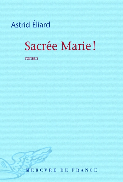 Sacrée Marie !