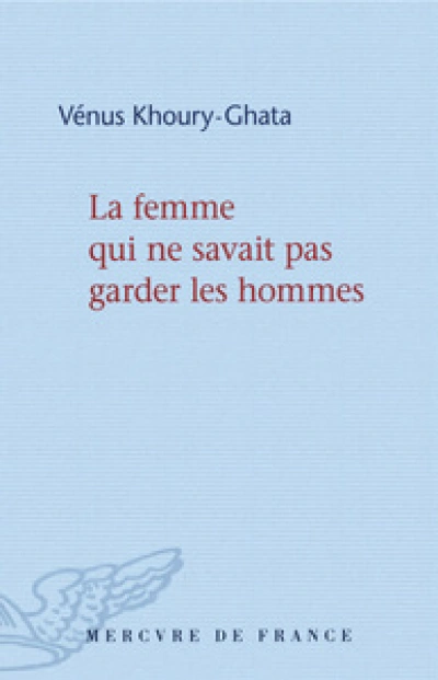 La femme qui ne savait pas garder les hommes