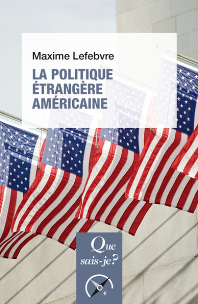 La Politique étrangère américaine