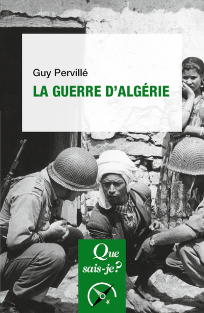 La guerre d'Algérie (1954-1962)