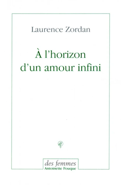 À l'horizon d'un amour infini