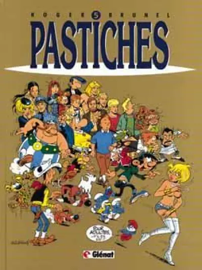 Pastiches, tome 5 : Le Pastiche des pastiches