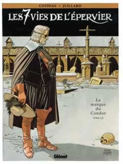 Les 7 vies de l'épervier, tome 7 : La marque du condor