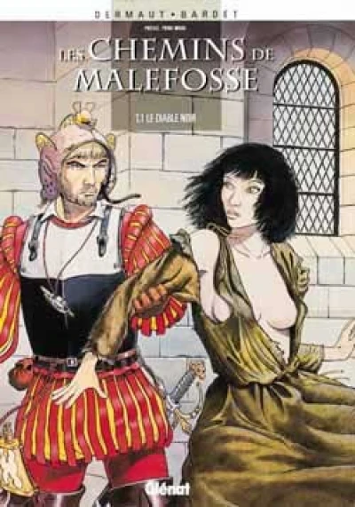 Les Chemins de Malefosse, tome 1 : Le Diable noir