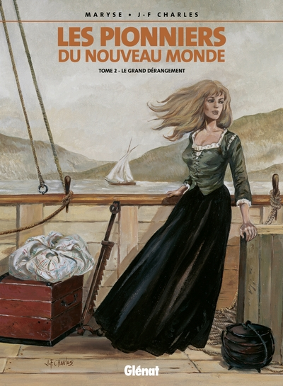 Les Pionniers du Nouveau Monde, tome 2 : Le grand dérangement