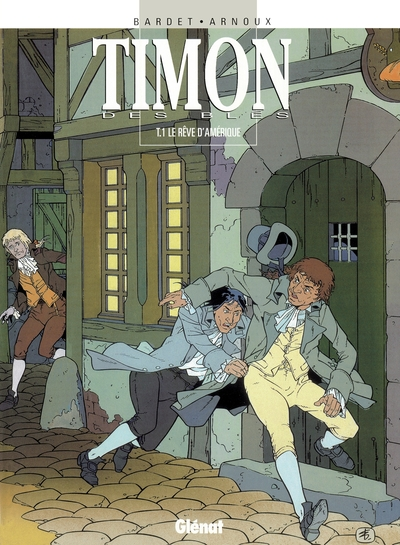 Timon des blés, tome 1 : Le rêve d'Amérique