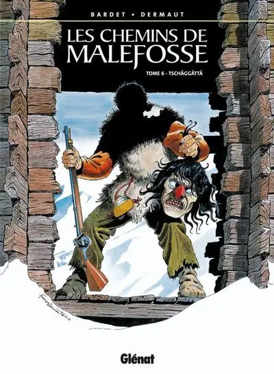 Les Chemins de Malefosse, tome 6 : Tschäggättä