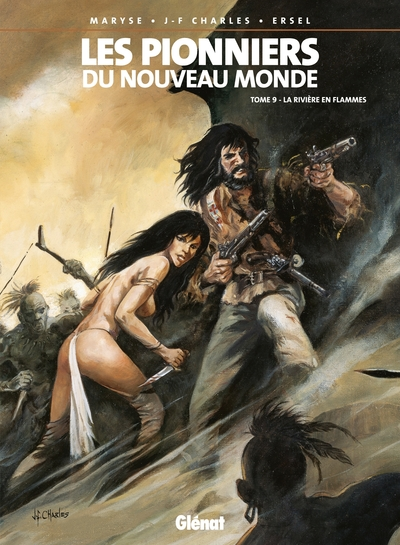 Les pionniers du Nouveau Monde, tome 9 : La rivière en flammes