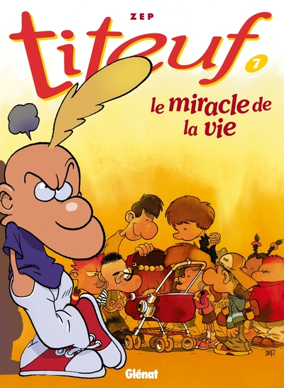 Titeuf, tome 7 : Le miracle de la vie