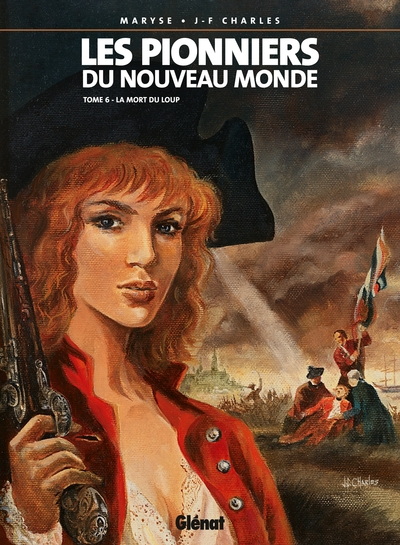 Les Pionniers du Nouveau Monde, tome 6 : La mort du loup