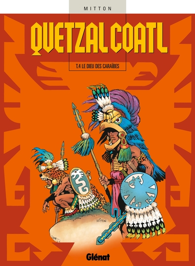 Quetzalcoatl, tome 4 : Le Dieu des Caraïbes