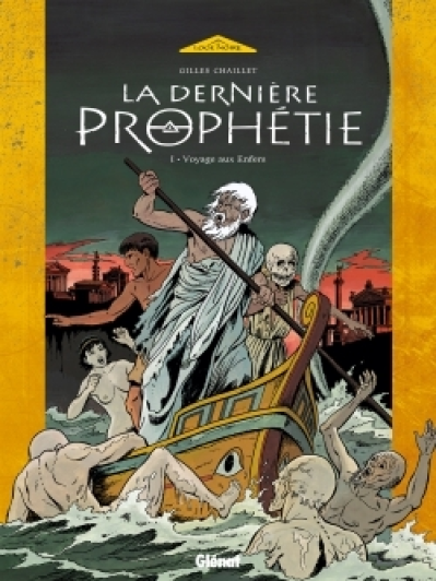 La Dernière Prophétie, tome 1 : Voyage aux enfers