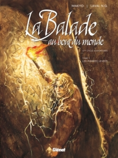 La balade au bout du monde, tome 1 : Les pierres levées