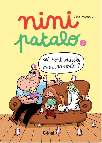 Nini Patalo, Tome 1 : Où sont passés mes parents ?