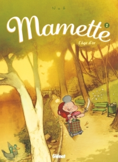 Mamette, Tome 2 : L'âge d'or