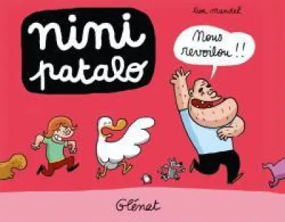 Nini Patalo, Tome 5 : Nous revoilou !!