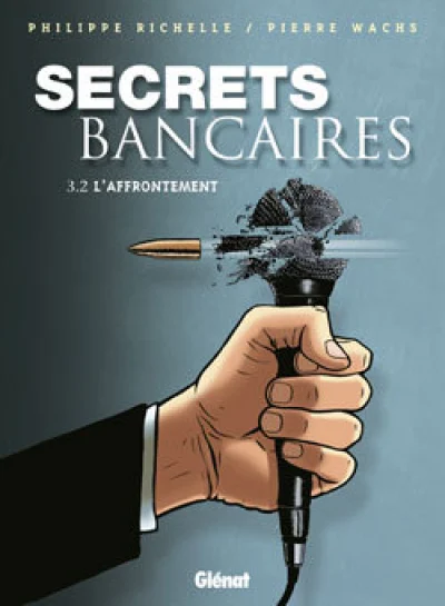 Secrets bancaires, tome 3.2 : L'affrontement