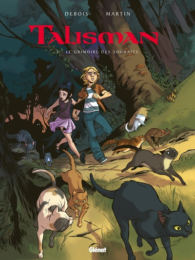 Talisman, tome 1 : Le grimoire des souhaits