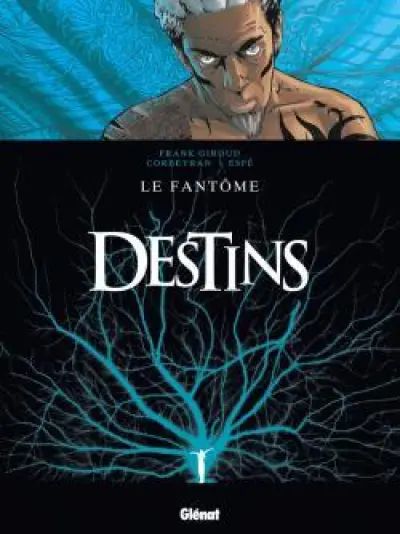 Destins, tome 5 : Le fantôme