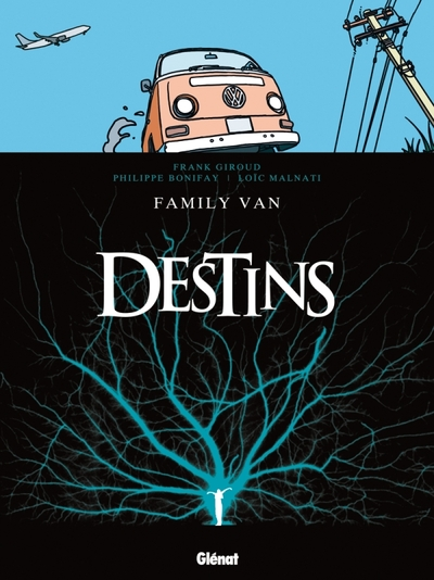 Destins, tome 8 : Family van