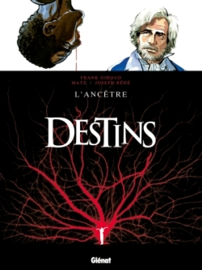 Destins, tome 11 : L'ancêtre