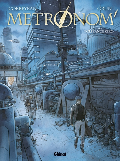 Metronom', Tome 1 : Tolérance zéro