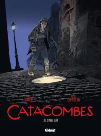 Catacombes, tome 1 : Le diable vert