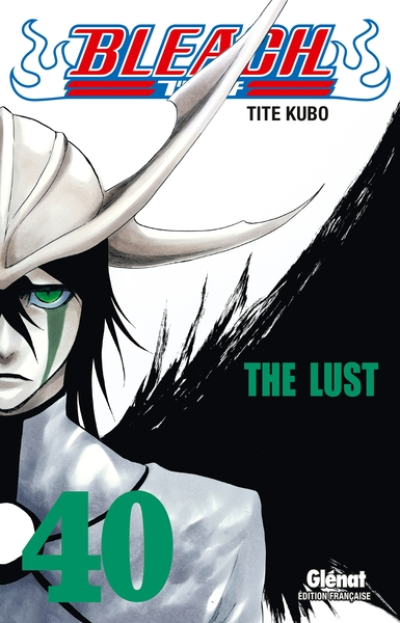 Bleach, tome 40 : The Lust