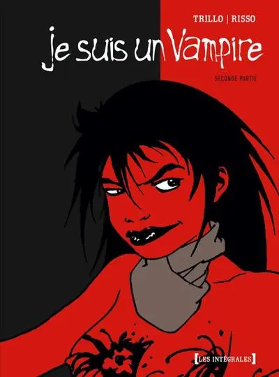 Je suis un vampire, Intégrale 2