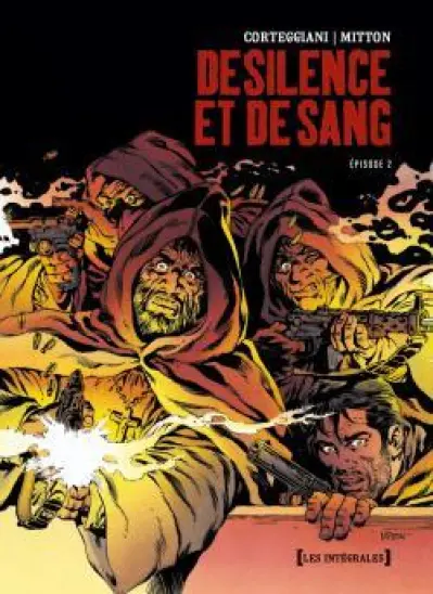 De Silence et de sang - Intégrale, tome 2