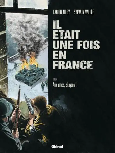 Il était une fois en France, tome 4 : Aux armes, citoyens !